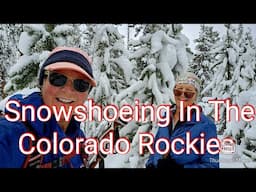 Snowshoeing In The Colorado Rockies.