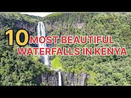 TOP 10 MOST BEAUTIFUL & MUST VISIT WATERFALLS IN KENYA #magicalkenya #kenya #waterfalls