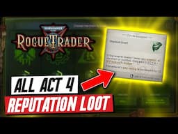 WH 40K Rogue Trader All Reputation Vendor Rewards Shown for Act 2 & Act 4! PICK THE RIGHT REPUTATION