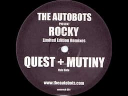 The Autobots - Rocky (Quest + Mutiny Remix)