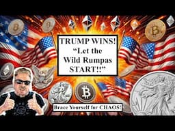 RED ALERT! TRUMP WINS! Cryptos Explode! Silver's Next! "Let the Wild Rumpus START!!" (Bix Weir)