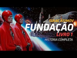 FUNDAÇÃO, Livro 1, de Isaac Asimov // #ResumoCompleto Resumo da História com Spoilers!