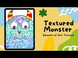 TEXTURED MONSTER PAINTING | Element of Art: Texture