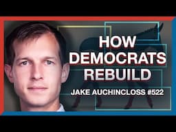 #522 | Rep. Jake Auchincloss: How Democrats Rebuild After Trump's 2024 Win - The Realignment Podcast