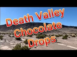 The Death Valley Chocolate Drops, aka The Lake Hill of Panamint Valley.