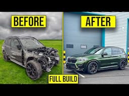 FULL BUILD - REBUILDING A WRECKED BMW X3M