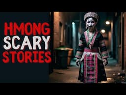 Hmong Scary Thailand Ghost Stories