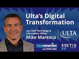 Ulta’s Omnichannel Digital Transformation with CTO/CIO Mike Maresca | Technovation 920