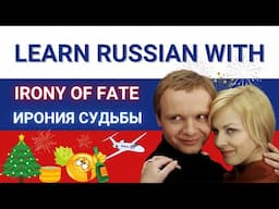 Learn Russian with Russian Movies | Ирония судьбы - Irony of fate | Ru / Eng subtitles