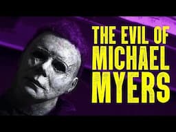 Halloween  — The Evil of Michael Myers