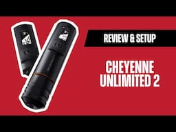 Cheyenne SOL Nova Unlimited II | Review & Setup