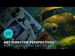 Art Director Perspectives - Portfolios that Get Picked