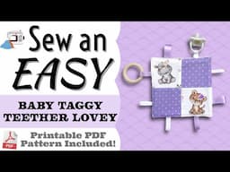 How to Sew an EASY Beginners Baby Taggy Teether or Pacifier Lovey Blanket! Printable PDF Pattern!