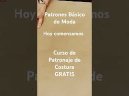 Curso d Patrones GRATIS #costuragratis #costura #diydecostura #patronesdecostura