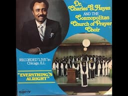 "Let's Get Ready" - Dr. Charles G. Hayes & Cosmopolitan Church of Prayer Choir