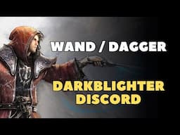 Wand / Dagger Darkblighter Discord I need Your Help!