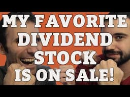 My Favorite Dividend Stock Is On Sale! | 5.5% Dividend Yield & CLIMBING With Higher Interest Rates