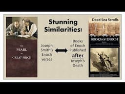 Book of Enoch Discoveries & Joseph Smith: WOW!  Evidences