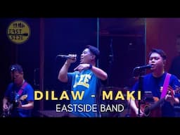 Dilaw - EastSide Band Cover | Maki