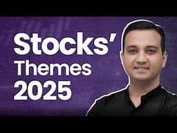 Stocks' Themes for 2025 | How to invest in Stock Market in 2025?