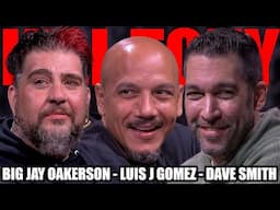 KT #686 - BIG JAY OAKERSON + LUIS J GOMEZ + DAVE SMITH