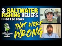 3 Saltwater Fishing Beliefs I Had For Years That Were Wrong