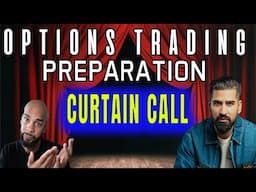 CURTAIN CALL 🎉(FULL EPISODE) 🎉 Options Trading Preparation w/@otbclubhouse & @Unculturedcurrency