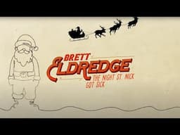 Brett Eldredge – The Night St. Nick Got Sick (Official Lyric Video)