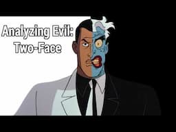 Analyzing Evil: Two-Face From Batman The Animated Series