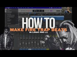 How To Make FIRE Trap Beats In Logic Pro 11