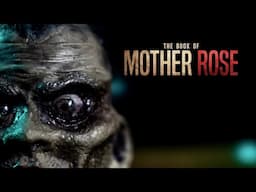 The Book of Mother Rose (intro test footage)