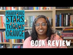 Wandering Stars by Tommy Orange | Book Review