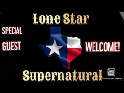 CRYPTIDS WITH LONE STAR PARANORMAL