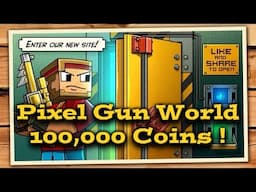 Pixel Gun World: "Free 100,00 Coins Update!" (Beta Gameplay)