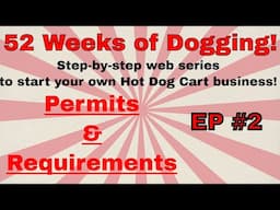 Permits and Requirements | 52 Weeks of Dogging | Ep. 2