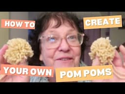 How To Make Pom Poms