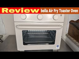 bella Air Fry Toaster Oven Review