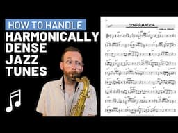 How To Handle Harmonically DENSE Jazz Tunes