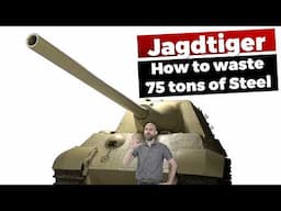 Jagdtiger: Junk Tiger or Übertiger?