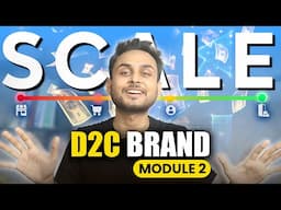 Scale D2C Brand & Choosing The Best Platform- Module 2 | Aditya Singh