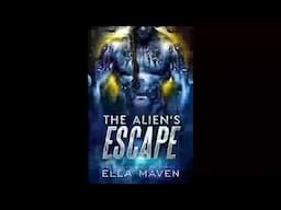 The Alien's Escape: A SciFi Alien Warrior Romance (Drixonian Warriors Book 2) - Ella Maven