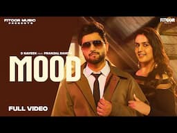 Mood (Official Video) : D Naveen Ft. Pranjal Dahiya | Haryanvi Song