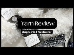 Lion Brand Yarn Review, Shaggy Chic and Faux Leather,  New Haute Stitches yarn from Lion Brand