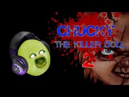 CHUCKY: The Killer Doll 2 #Shocktober