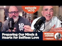 1470: Preparing Our Minds & Hearts for Selfless Love