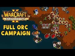 Warcraft 2 Remastered - Full Orc Campaign Gameplay & Story (Speedrun / Walkthrough)