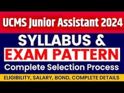 🔥 Syllabus for UCMS Junior Assistant 2024 | Syllabus, Age, Exam Pattern, Salary, Job Profile