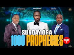 SUNDAY OF A THOUSAND PROPHECIES PART 1A With EP Felix & Pastor Patrick | Prophet Uebert Angel