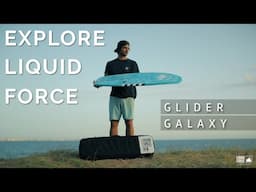 2020 Galaxy and Glider Setup: Explore Liquid Force Kiteboarding