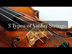 3 Types of Violin Strings